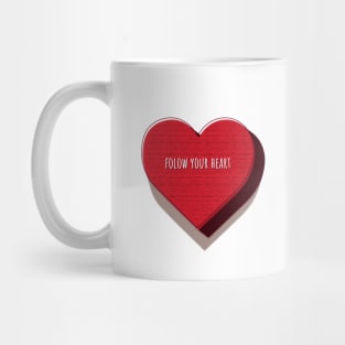 Follow Your Heart Mug